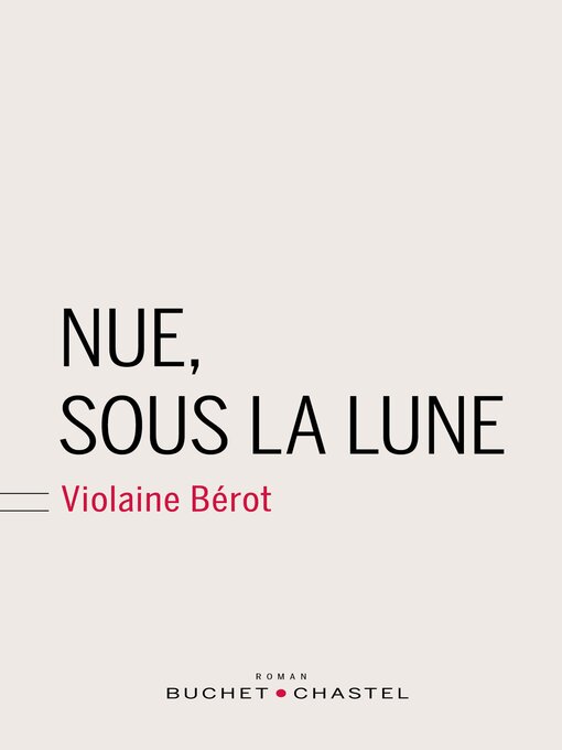 Title details for Nue, sous la lune by Violaine Bérot - Available